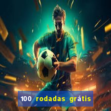 100 rodadas grátis sem depósito