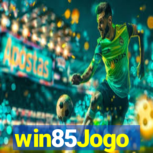 win85Jogo