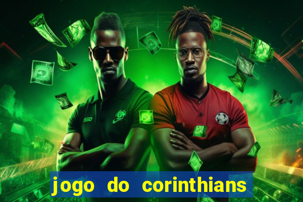 jogo do corinthians multi canais