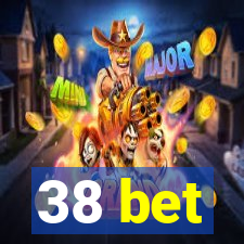 38 bet