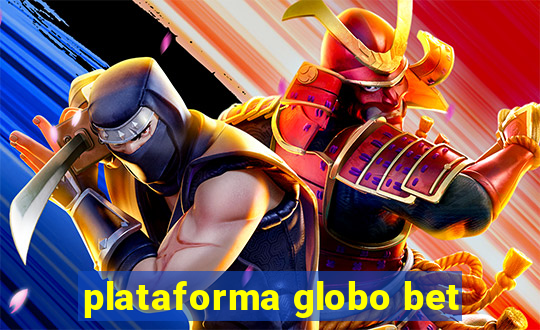 plataforma globo bet