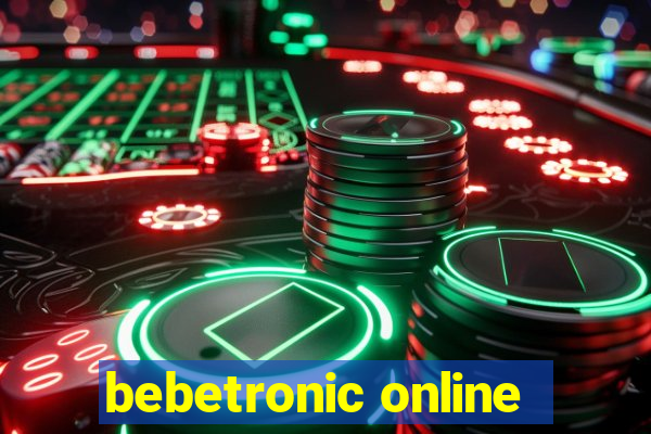 bebetronic online