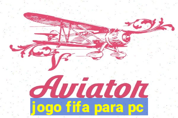 jogo fifa para pc