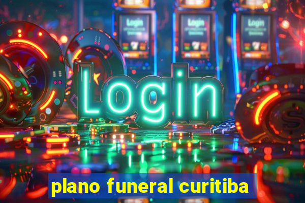 plano funeral curitiba