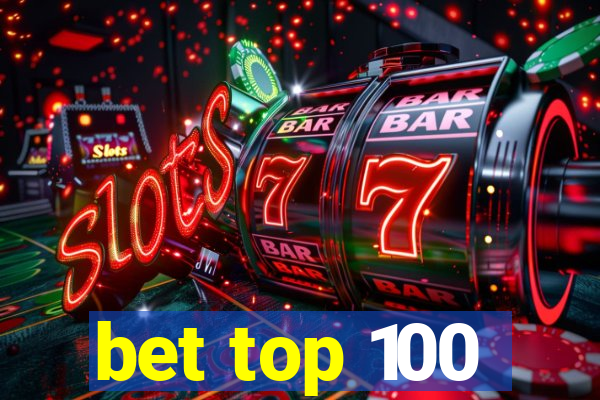 bet top 100