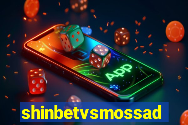 shinbetvsmossad