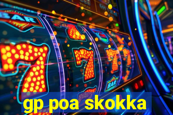 gp poa skokka