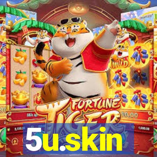 5u.skin