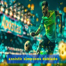 assistir simpsons dublado