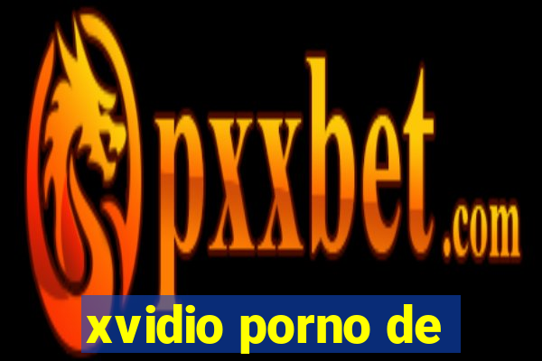 xvidio porno de