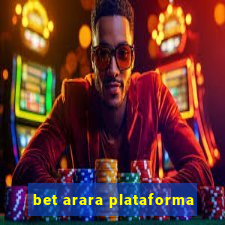 bet arara plataforma