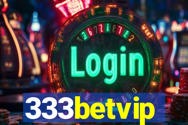 333betvip