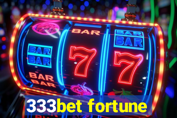 333bet fortune