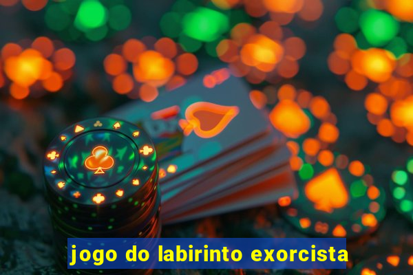 jogo do labirinto exorcista