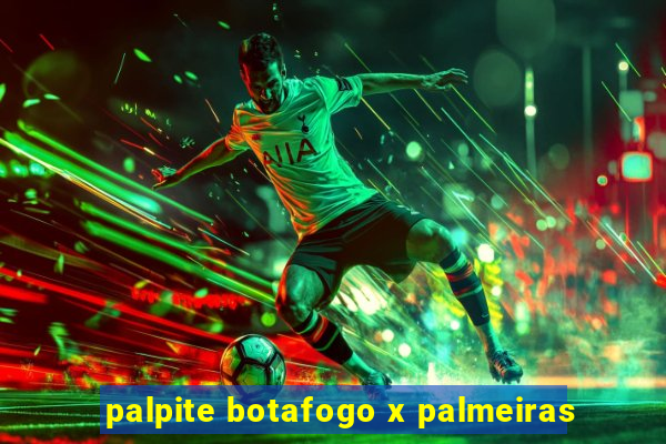 palpite botafogo x palmeiras