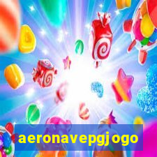 aeronavepgjogo