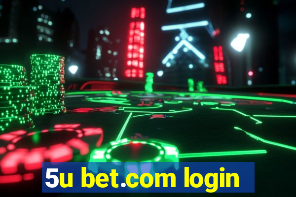 5u bet.com login