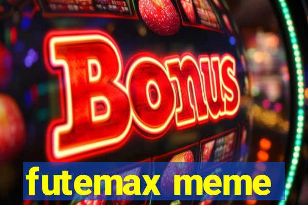 futemax meme