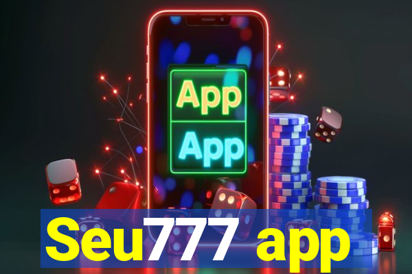 Seu777 app