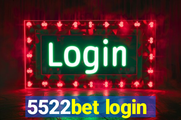 5522bet login