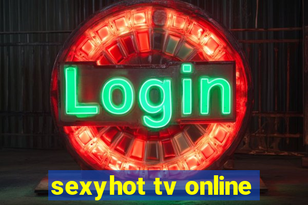 sexyhot tv online