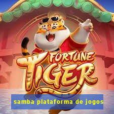 samba plataforma de jogos