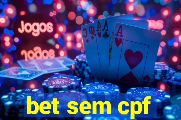 bet sem cpf