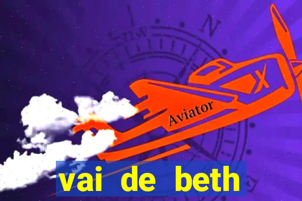 vai de beth gusttavo lima