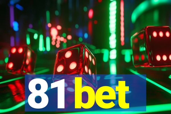 81 bet