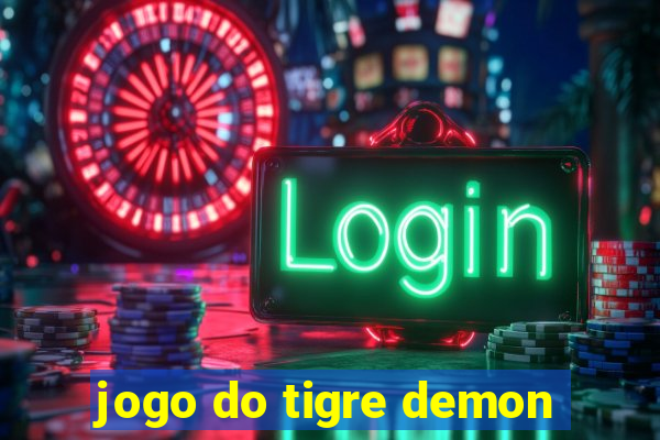 jogo do tigre demon