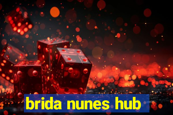 brida nunes hub