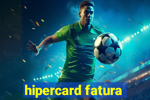 hipercard fatura