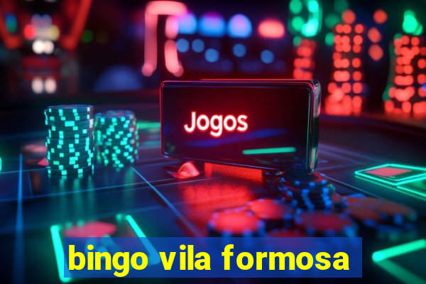 bingo vila formosa