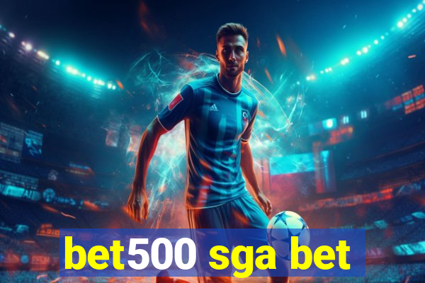 bet500 sga bet