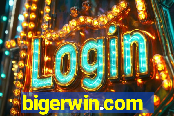 bigerwin.com