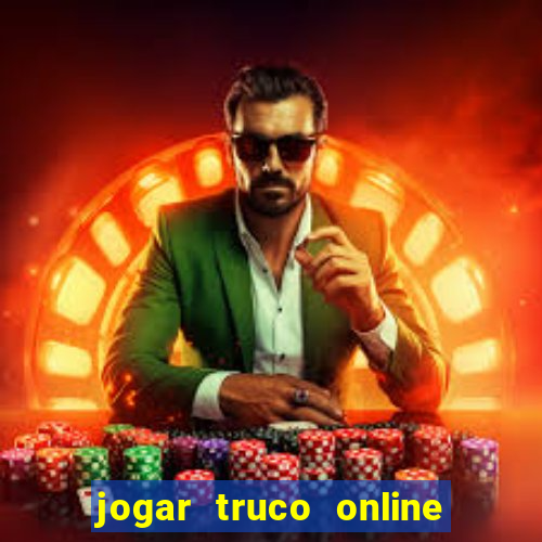 jogar truco online valendo dinheiro