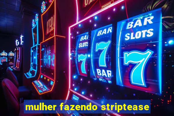 mulher fazendo striptease