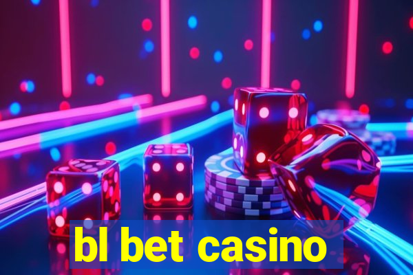 bl bet casino