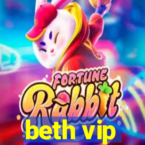 beth vip