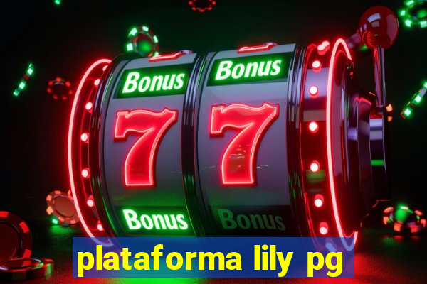 plataforma lily pg