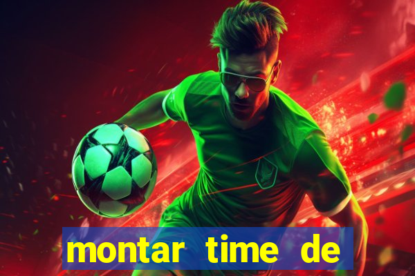 montar time de futebol site