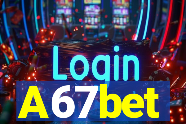 A67bet