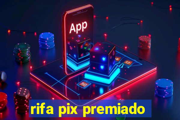 rifa pix premiado