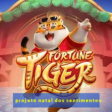 projeto natal dos sentimentos