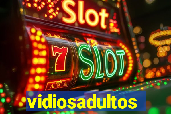 vidiosadultos