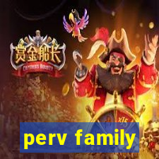 perv family