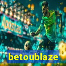 betoublaze