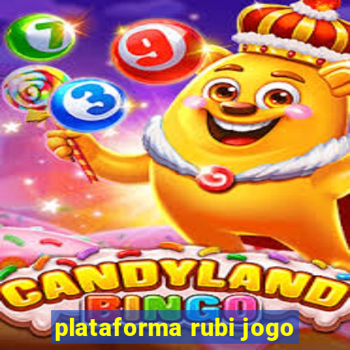 plataforma rubi jogo