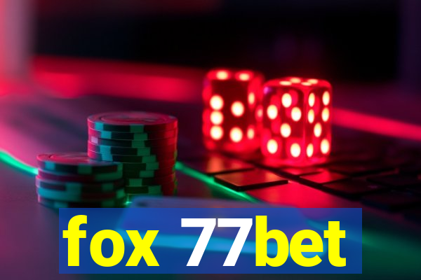 fox 77bet