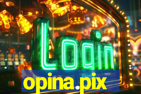 opina.pix